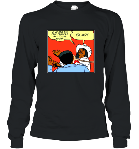 Comic Con  What Did The Five Fingers Say To The Face Chappelle_s Show Rick James Long Sleeve