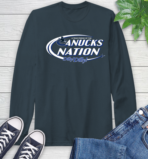 NHL A True Friend Of The Vancouver Canucks Dilly Dilly Hockey Sports Long Sleeve T-Shirt 9