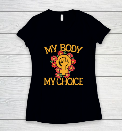 My Body My Choice Women's V-Neck T-Shirt