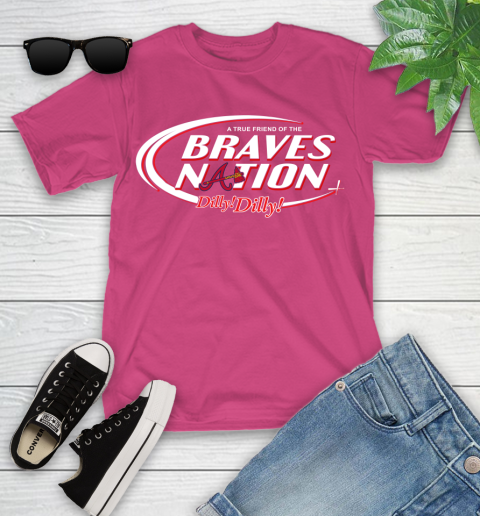 MLB A True Friend Of The Atlanta Braves Dilly Dilly Baseball Sports Youth T-Shirt 11