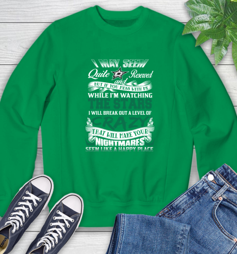 Dallas Stars NHL Hockey Don't Mess With Me While I'm Watching My Team Sweatshirt 7