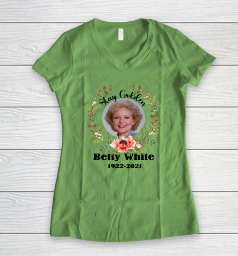 Stay Golden Betty White Stay Golden 1922 2021 Women's V-Neck T-Shirt 8