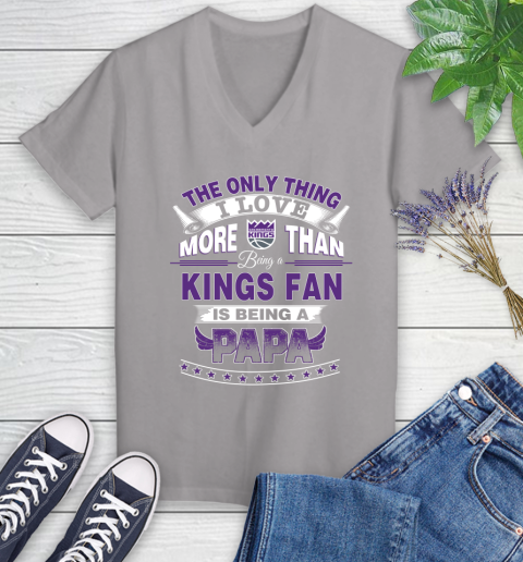 NBA The Only Thing I Love More Than Being A Sacramento Kings Fan Is Being A Papa Basketball Women's V-Neck T-Shirt 4