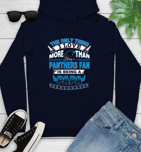 NFL The Only Thing I Love More Than Being A Carolina Panthers Fan Is Being A Papa Football Youth Hoodie 3