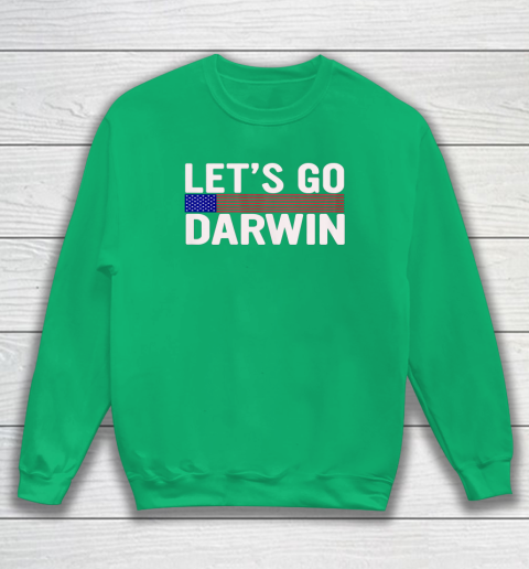 Lets Go Darwin Funny Sarcastic America Sweatshirt 10