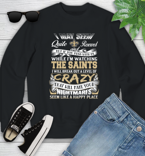 New Orleans Saints NFL Football Don't Mess With Me While I'm Watching My Team Youth Sweatshirt