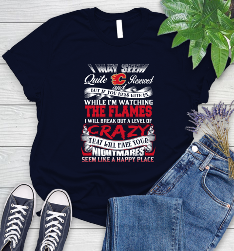 Calgary Flames NHL Hockey Don't Mess With Me While I'm Watching My Team Women's T-Shirt 2
