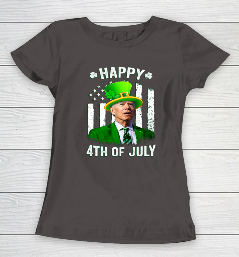 Anti Joe Biden St Patricks Day Shirt Happy 4th Of July Funny Women's T-Shirt 5