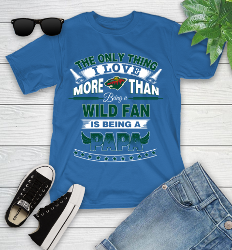 NHL The Only Thing I Love More Than Being A Minnesota Wild Fan Is Being A Papa Hockey Youth T-Shirt 12