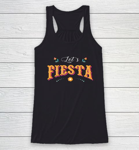 Cinco De Mayo Party Lets Fiesta Mexican Typography Racerback Tank
