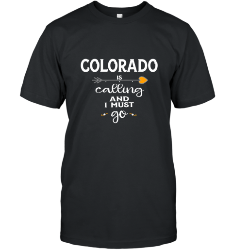 Colorado Is Calling and I Must Go Long Sleeve Shirt alottee gift T-Shirt