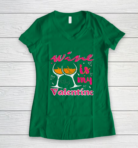 Wine Is My Valentine Funny Vintage Valentines Day Women's V-Neck T-Shirt 10
