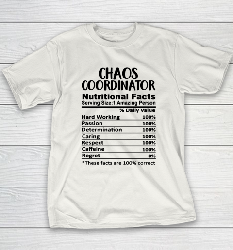 Chaos Coordinator Nutrition Facts Funny Youth T-Shirt