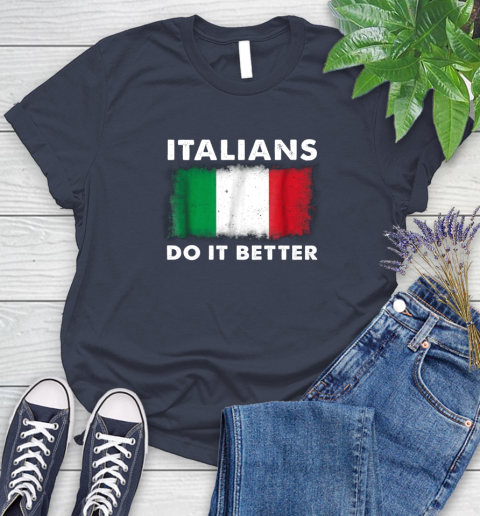 Italians Do It Better Women's T-Shirt 14