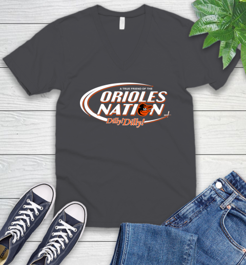 MLB A True Friend Of The Baltimore Orioles Dilly Dilly Baseball Sports V-Neck T-Shirt 4