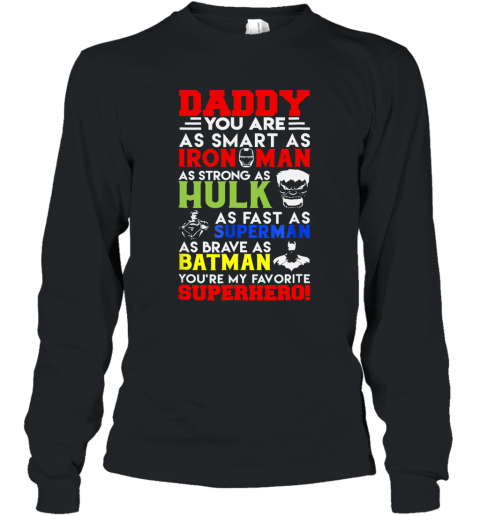 Daddy You Are My Favorite Superhero Family T Shirt Super Dad Long Sleeve