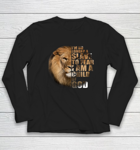 No Longer A Slave To Fear Child Of God Christian Long Sleeve T-Shirt