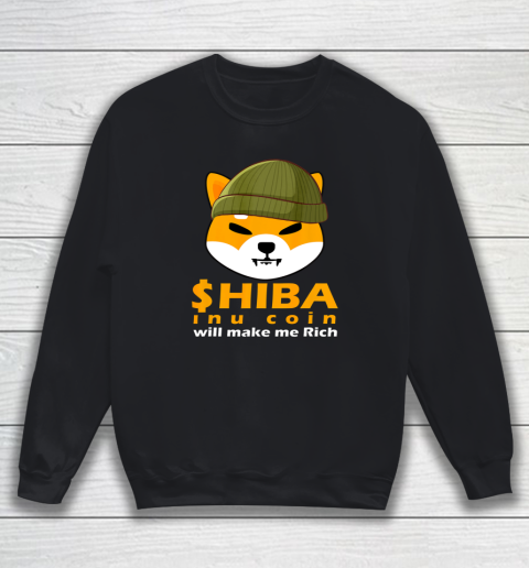 Shiba Will Make Me Rich Vintage Shiba Inu Coin Shiba Army Sweatshirt