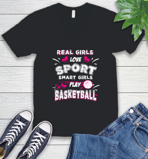 Real Girls Loves Sport Smart Girls Play Basketball V-Neck T-Shirt