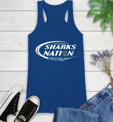 NHL A True Friend Of The San Jose Sharks Dilly Dilly Hockey Sports Racerback Tank 8