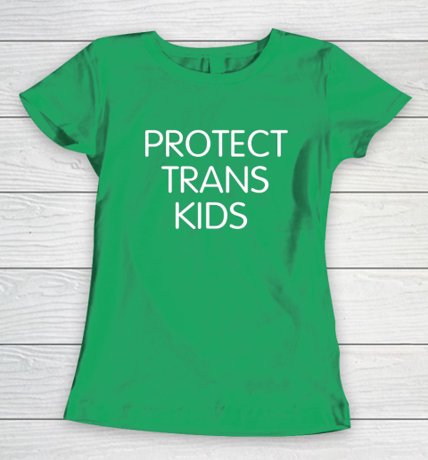Protect Trans Kids Shirt Women's T-Shirt 4