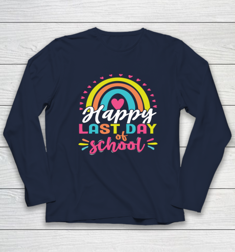 Happy Last Day of School Teacher Student Graduation Long Sleeve T-Shirt 2