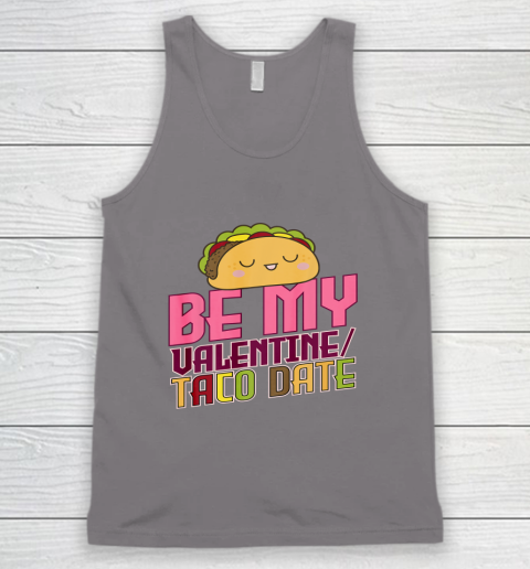 Be My Valentine Taco Date Tank Top 10