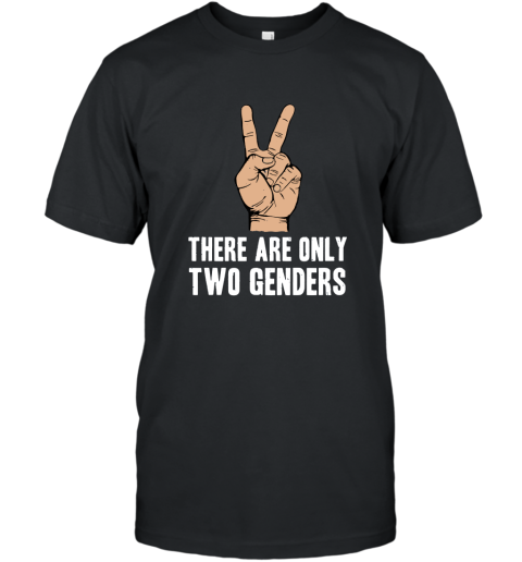 There Are Only 2 Genders T Shirt T-Shirt