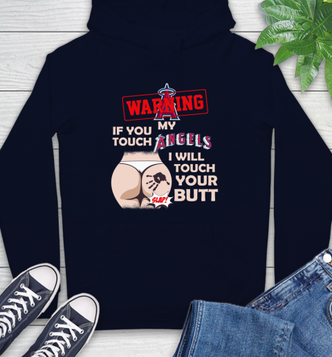Los Angeles Angels MLB Baseball Warning If You Touch My Team I Will Touch My Butt Hoodie 3