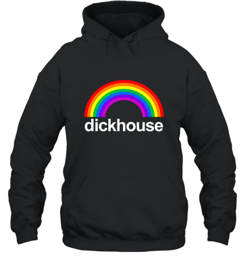 Dickhouse Rainbow Funny Shirts Hooded