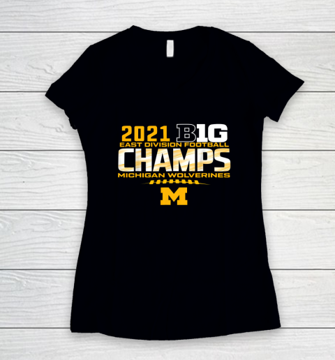 Michigan Big Ten 2021 East Division Champ Champions Women's V-Neck T-Shirt 8
