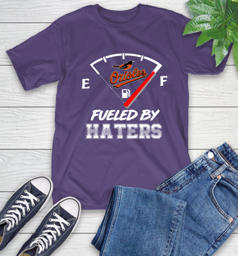 Baltimore Orioles MLB Baseball Fueled By Haters Sports T-Shirt 5