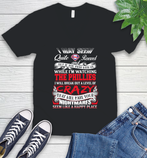 Philadelphia Phillies MLB Baseball Don't Mess With Me While I'm Watching My Team V-Neck T-Shirt