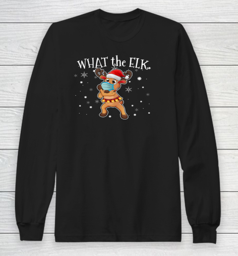 What the Elk Vaccinated Reindeer Christmas Long Sleeve T-Shirt