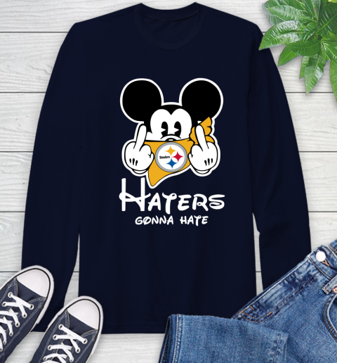 NFL Pittsburgh Steelers Haters Gonna Hate Mickey Mouse Disney Football T Shirt_000 Long Sleeve T-Shirt 3