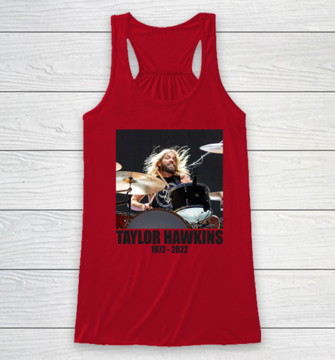 Taylor Hawkins 1972  2022 Shirt RIP Foo Fighters Drummer Racerback Tank 3