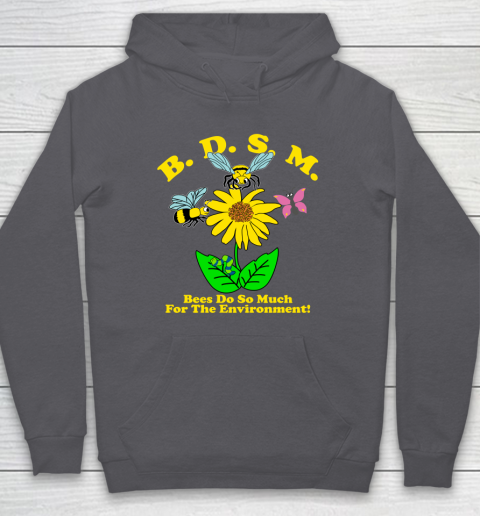 BDSM Bees Do So Much for the environment Essential T Shirt Hoodie 4