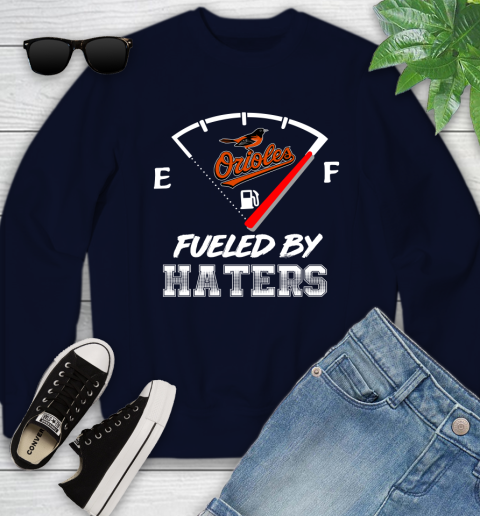 Baltimore Orioles MLB Baseball Fueled By Haters Sports Youth Sweatshirt 2