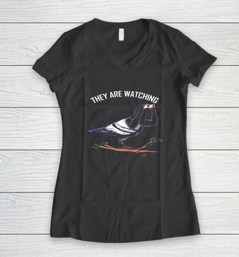 Birds Are Not Real Shirt They are Watching Funny Women's V-Neck T-Shirt 11