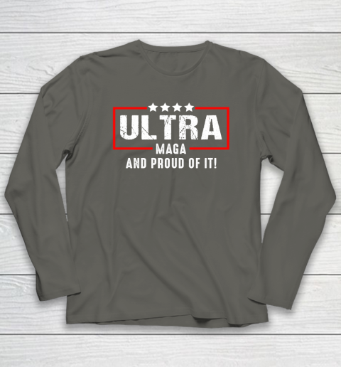 Ultra Maga And Proud Of It Long Sleeve T-Shirt 4
