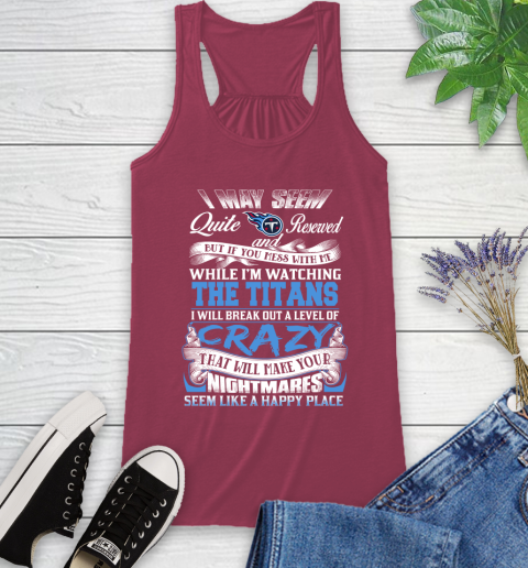 Tennessee Titans NFL Football Don't Mess With Me While I'm Watching My Team Racerback Tank 7