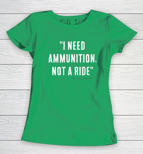 I Need Ammunition Not A Ride Ukrainian President Zelensky Women's T-Shirt 4