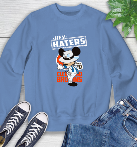 NFL Hey Haters Mickey Football Sports Cleveland Browns Sweatshirt 11