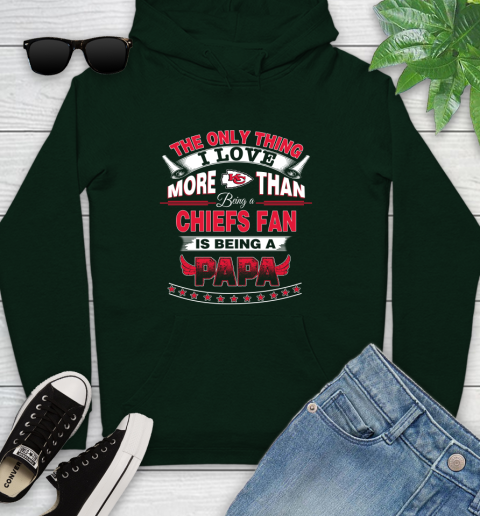 NFL The Only Thing I Love More Than Being A Kansas City Chiefs Fan Is Being A Papa Football Youth Hoodie 14