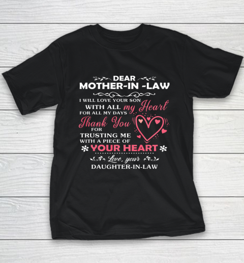 Dear Mother In Law I Will Love Your Son With All My Heart Youth T-Shirt