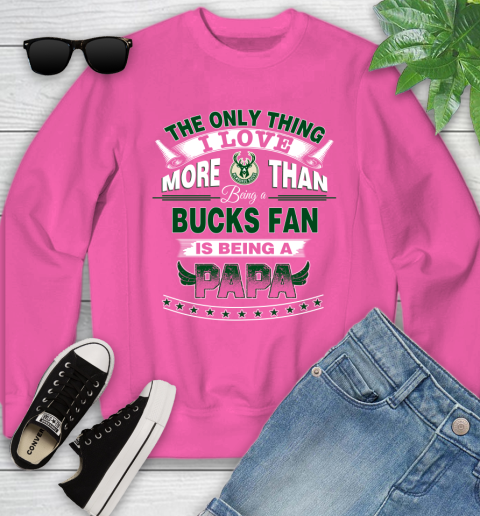 NBA The Only Thing I Love More Than Being A Milwaukee Bucks Fan Is Being A Papa Basketball Youth Sweatshirt 6
