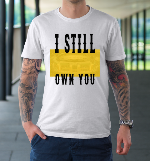 I Still Own You Funny Football Shirt T-Shirt 16