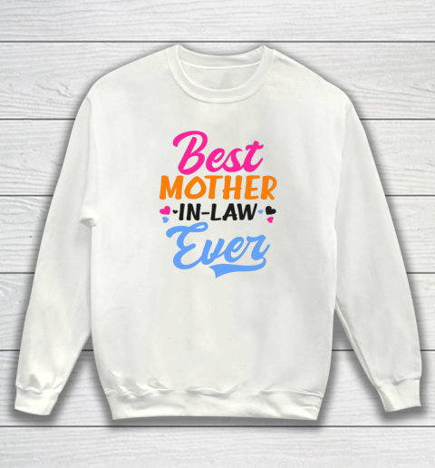 Best Mother In Law Ever Sweatshirt