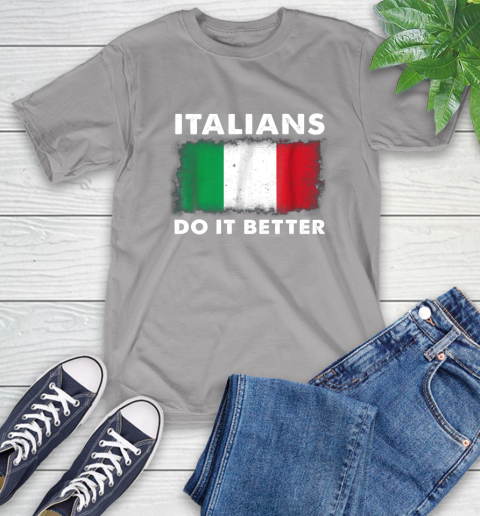 Italians Do It Better T-Shirt 6
