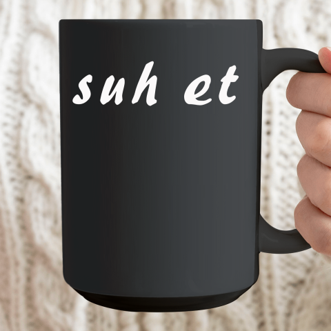 Suh Et Ceramic Mug 15oz 2